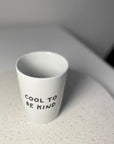 ACCESSOIRES – Tasse COOL TO BE KIND - Studio Schön®