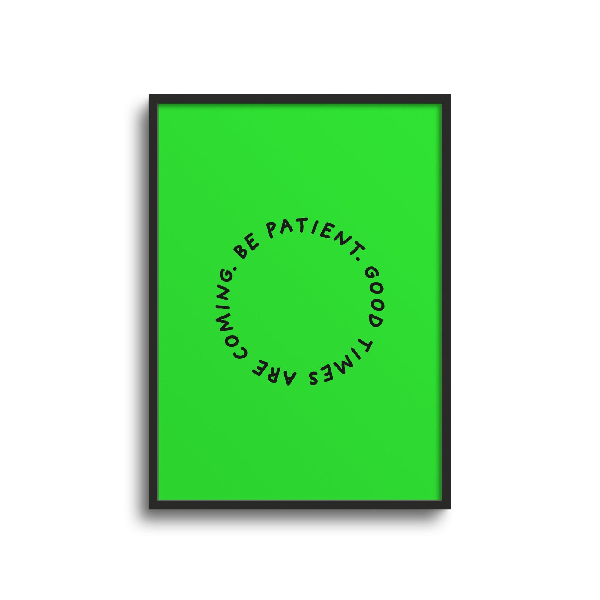 POSTER STATEMENTS – BE PATIENT - Studio Schön®