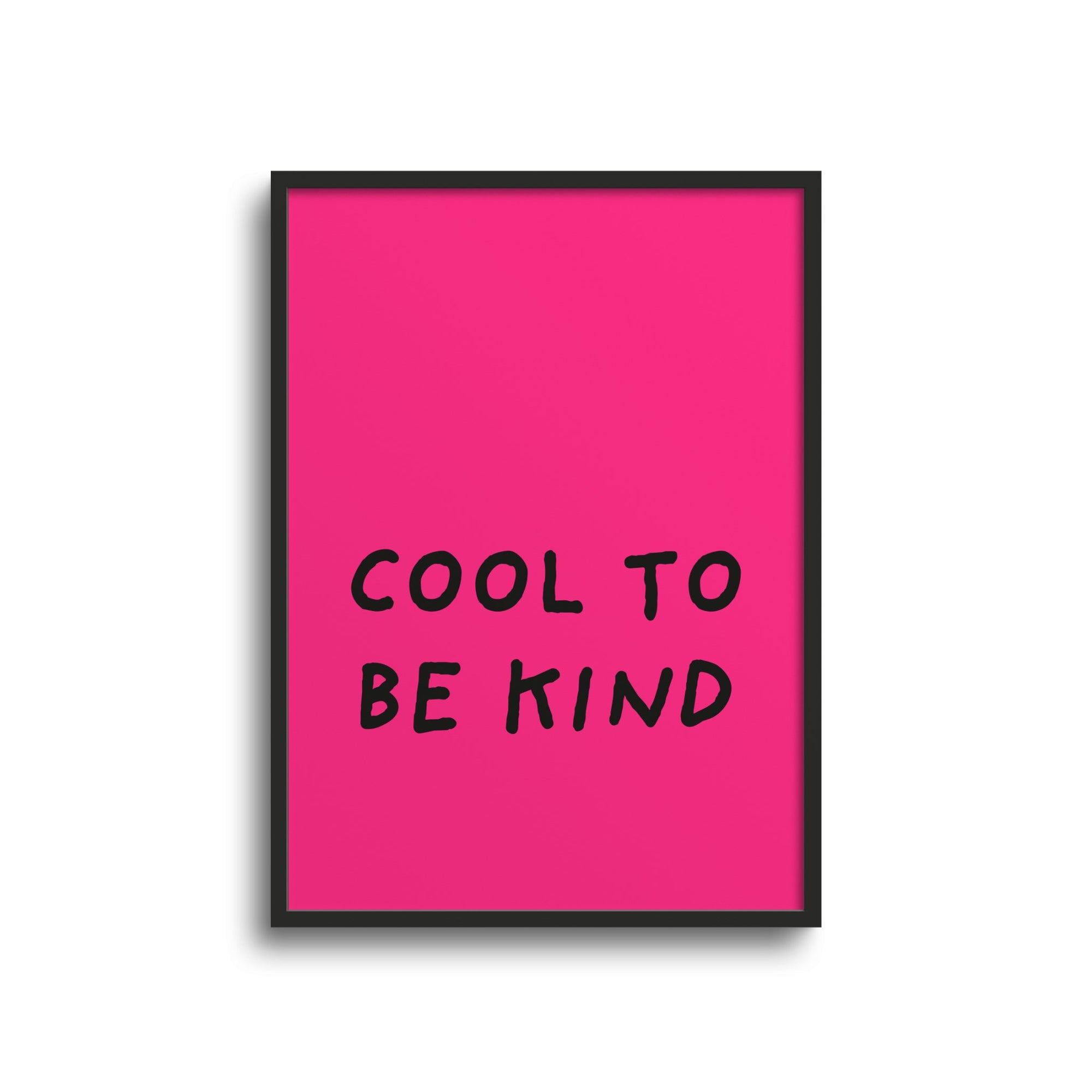 POSTER STATEMENTS – COOL TO BE KIND - Studio Schön®